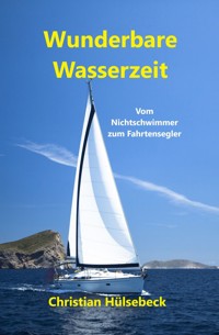 Wunderbare Wasserzeit - Christian Hülsebeck - ebook