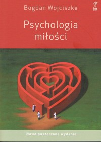 Psychologia miłości - Wojciszke Bogdan - książka