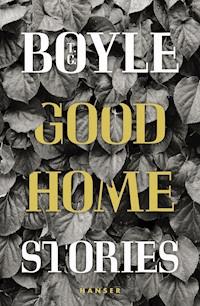 Good Home - T.C. Boyle - ebook