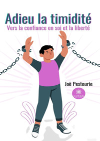 Adieu la timidité - Joë Pestourie - ebook