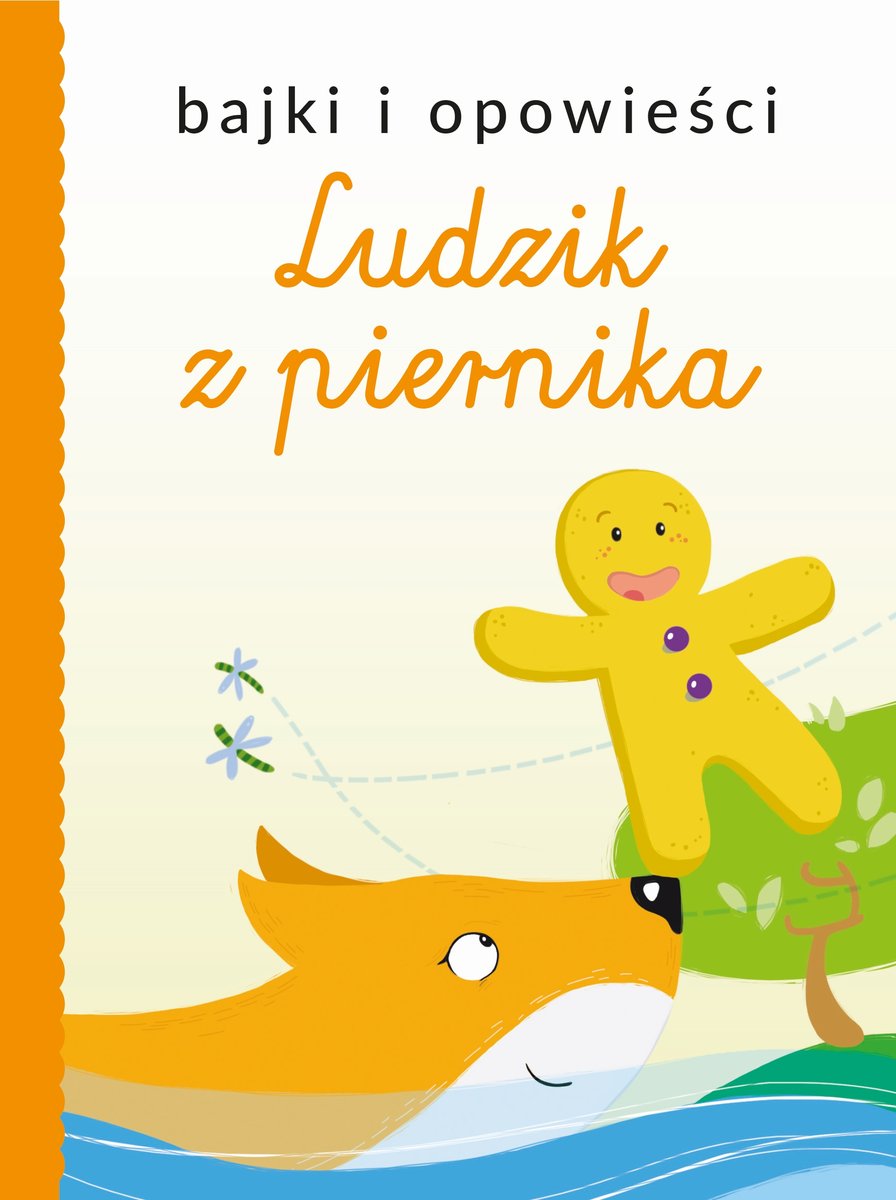 Bajki i opowieści. Ludzik z piernika - zbiorowa praca - książka