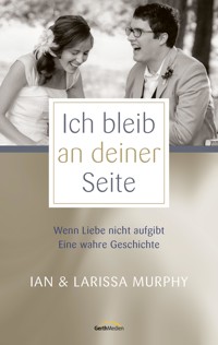 Ich bleib an deiner Seite - Ian Murphy - ebook