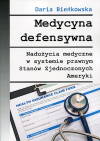 Medycyna defensywna - Daria Bieńkowska - książka