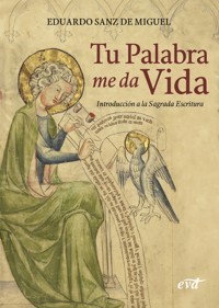 Tu palabra me da vida - Eduardo Sanz de Miguel - ebook