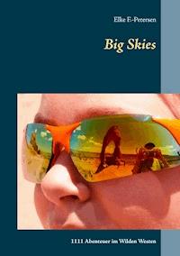 Big Skies - Elke F.-Petersen - ebook