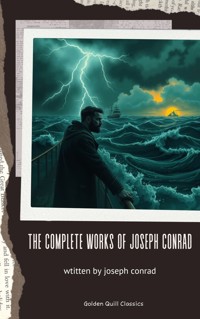 The Complete Works of Joseph Conrad - Conrad Joseph - ebook