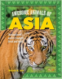 Awesome Animals of Asia - Nicole Orr - ebook