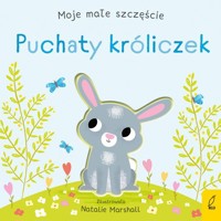 Moje małe szczęście Puchaty króliczek - Edwards Nicola - książka