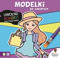 Uwolnij kolory Modelki na zakupach -  - książka