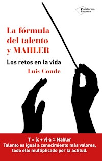 La fórmula del talento y MAHLER - Luis Conde - ebook