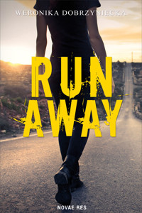 Run Away - Weronika Dobrzyniecka - ebook + książka