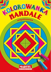 Kolorowanka Mandale Antystresowe - zbiorowa praca - książka