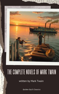 The Complete Novels of Mark Twain - Mark Twain - ebook