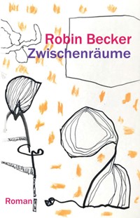 Zwischenräume - Robin Becker - ebook