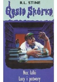 Gęsia skórka. Tom 7 i 8. Noc lalki. Lucy i potwory - R L Stine - ebook