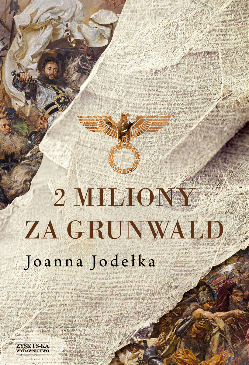 2 miliony za Grunwald - Joanna Jodełka - ebook + książka