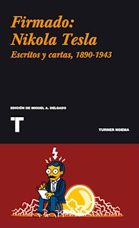 Firmado: Nikola Tesla - Nikola Tesla - ebook