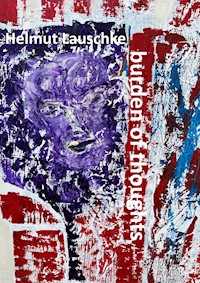 Burden of thoughts - Helmut Lauschke - ebook