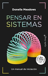 Pensando en sistemas - Donella Meadows - ebook