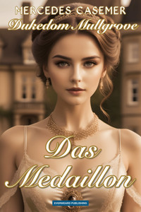 Dukedom Mullgrove - Das Medaillon - Mercedes Casemer - ebook