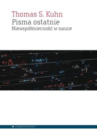 Pisma ostatnie - Thomas S. Kuhn - książka
