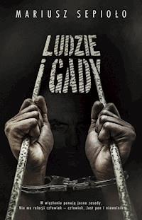 Ludzie i gady - Mariusz Sepioło - ebook
