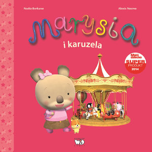 Marysia. Marysia i karuzela - Nadia Berkane - książka