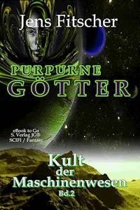 P U R P U R N E  G Ö T T E R (Bd.2) - Jens Fitscher - ebook