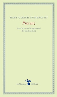 Provinz - Hans Ulrich Gumbrecht - ebook