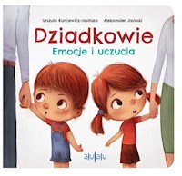 Dziadkowie Emocje i uczucia - Kuncewicz-Jasińska Urszula, Jasiński Aleksander - książka