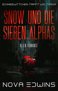 Snow und die sieben Alphas - Nova Edwins - ebook