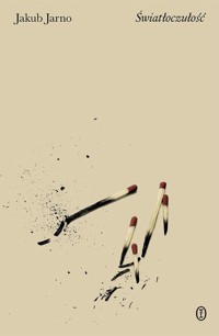 Światłoczułość - Jarno Jakub - ebook + audiobook + książka