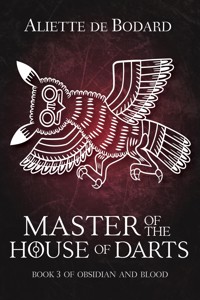 Master of the House of Darts - Aliette de Bodard - ebook