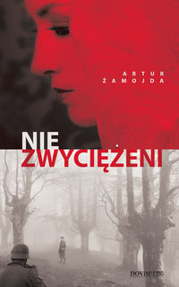 Niezwyciężeni - Artur Żamojda - książka