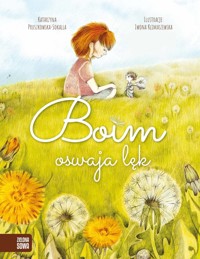 Boim oswaja lęk - Katarzyna Pruszkowska-Sokalla - książka