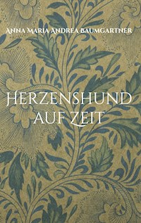Herzenshund auf Zeit - Anna Maria Andrea Baumgartner - ebook