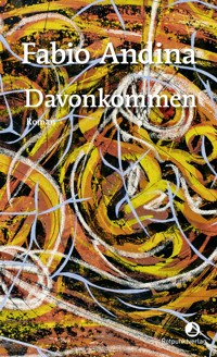 Davonkommen - Fabio Andina - ebook