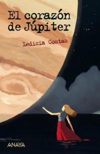 El corazón de Júpiter - Ledicia Costas - ebook