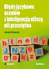 Błędy językowe uczniów z inteligencją niższą niż przeciętna - Piekarska Jolanta - książka