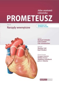 Prometeusz Atlas anatomii człowieka tom II Narządy wewnętrzne - Schumacher U., Schulte E., Schünke M. - książka