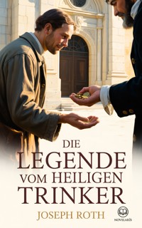 Die Legende vom heiligen Trinker und weitere Novellen - Joseph Roth - ebook