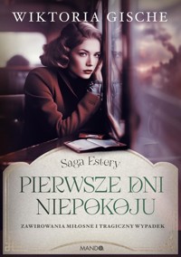 Pierwsze dni niepokoju - Gische Wiktoria - ebook + książka