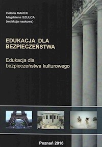 Edukacja dla bezpieczeństwa Edukacja dla bezpieczeństwa kulturowego -  - książka