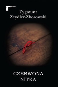 Czerwona nitka - Zygmunt Zeydler-Zborowski - ebook + audiobook + książka