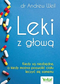 Leki z głową - Andrew Weil - książka