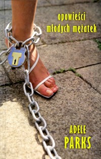 Opowieści młodych mężatek - Adele Parks - ebook