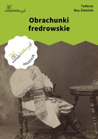 Obrachunki fredrowskie - Tadeusz Boy-Żeleński - ebook