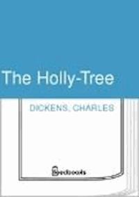 The Holly-Tree - Dickens Charles - darmowy ebook