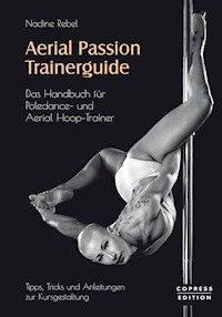Aerial Passion Trainerguide - Nadine Rebel - ebook