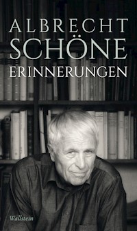 Erinnerungen - Albrecht Schöne - ebook